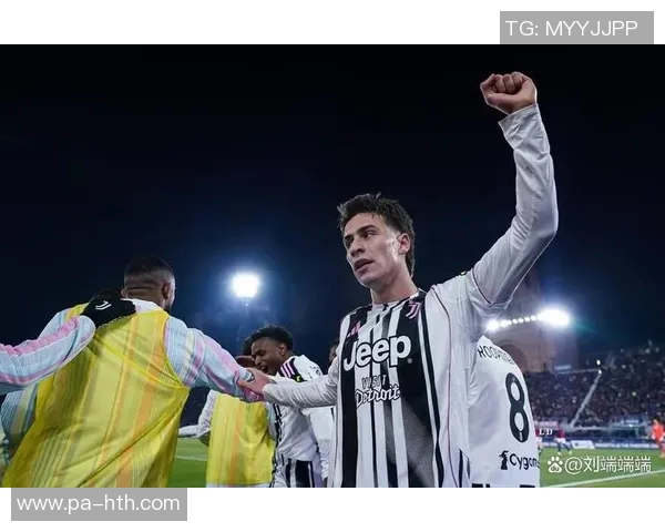 尤文图斯积极续约伊尔迪兹愿意满足600万欧薪资要求至2030年